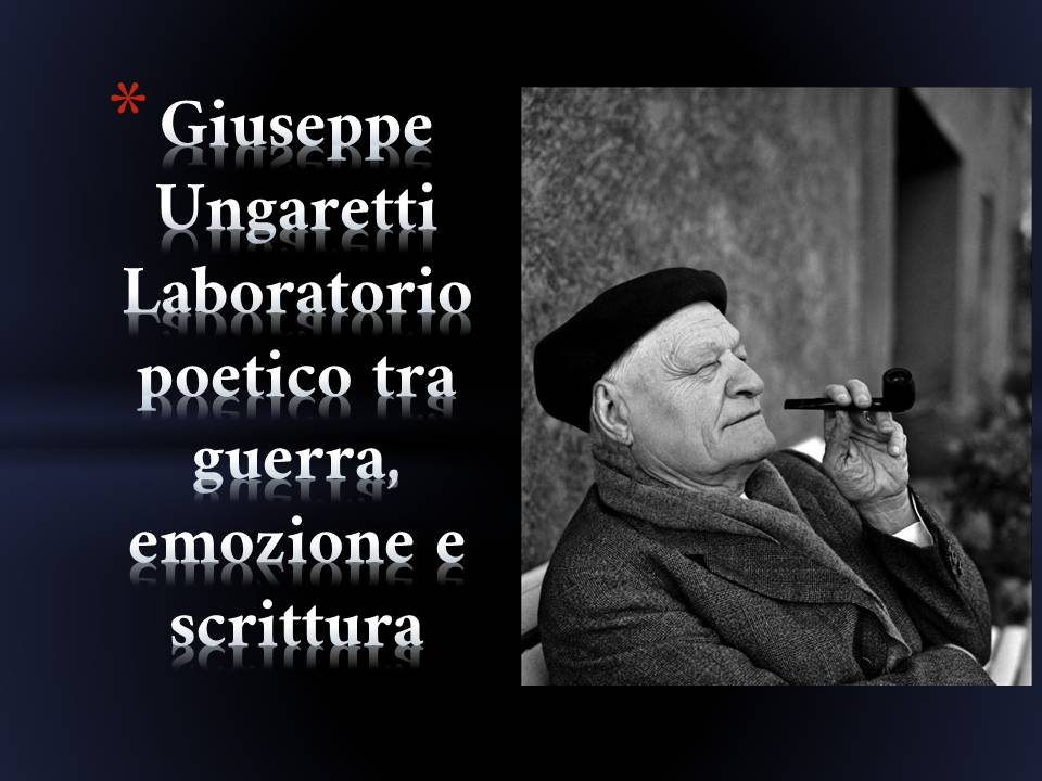 Giuseppe Ungaretti: schede didattiche, attività e verifiche per la scuola secondaria (12 attività pronte)