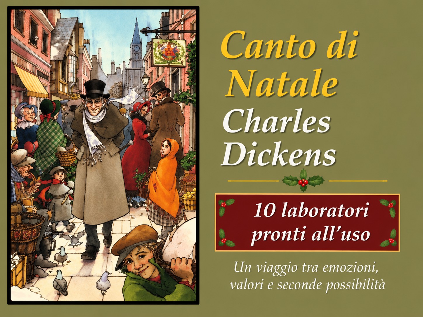 CANTO DI NATALE – Laboratorio didattico su Charles Dickens 10 attività per leggere, comprendere, emozionarsi e creare