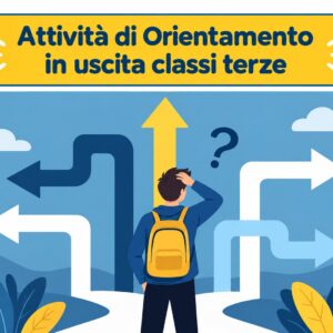 Attività di Orientamento in uscita – Classi terze secondaria.
